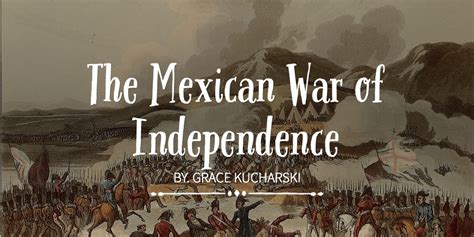 The Mexican War Of Independence