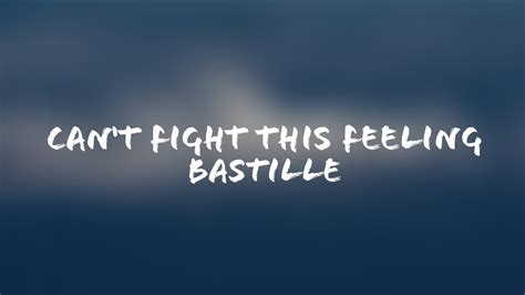 Bastille Cant Fight This Feeling Lyrics Terjemahan Indonesia Youtube