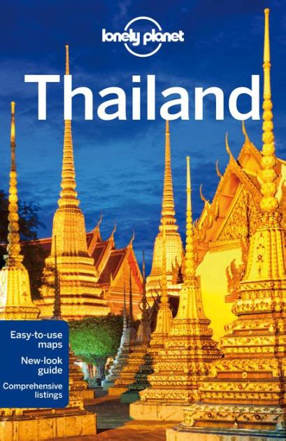 Lonely Planet Thailand By Lonely Planet Anita Isalska Tim Bewer