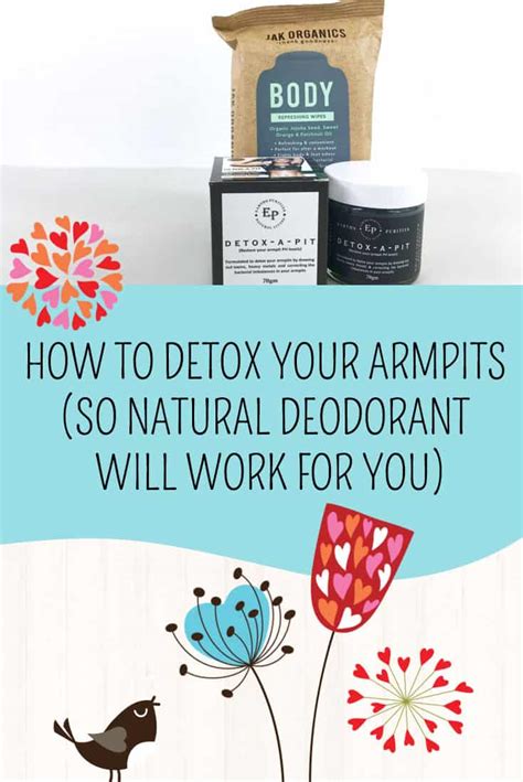 How To Detox Your Armpits So Natural Deodorant Will Work For You
