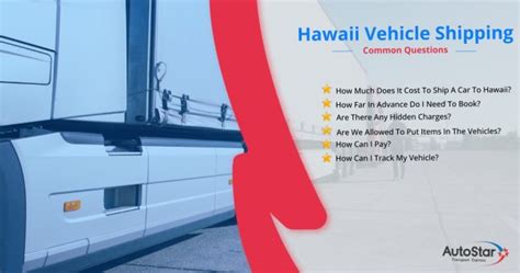 Hawaii Car Shipping Faqs Autostar Transport Express