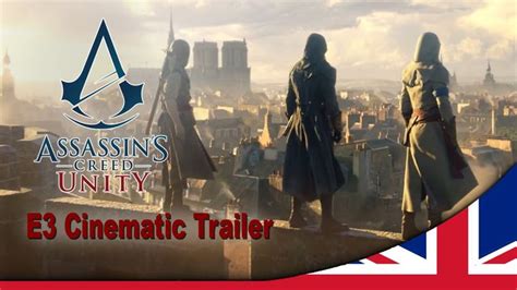 Assassin S Creed Unity E World Premiere Cinematic Trailer Uk