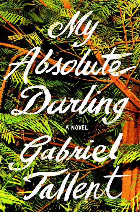 My Absolute Darling By Gabriel Tallent Ew Review