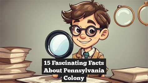 15 Fascinating Facts About Pennsylvania Colony Factsquest
