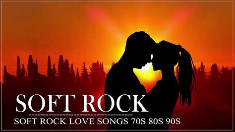 soft rock love songs 70s 80s 90s playlist best old love songs of all time youtube