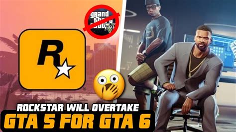 Rockstar Will Finally Be Leaving Gta 5 Behind For Gta 6 Youtube