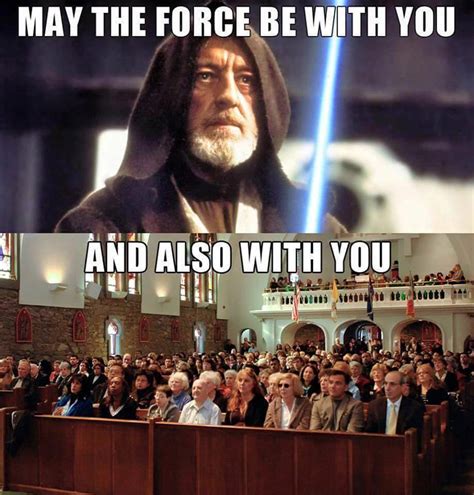 Episcopal Church Memes May The Force Be With You Rite Ii