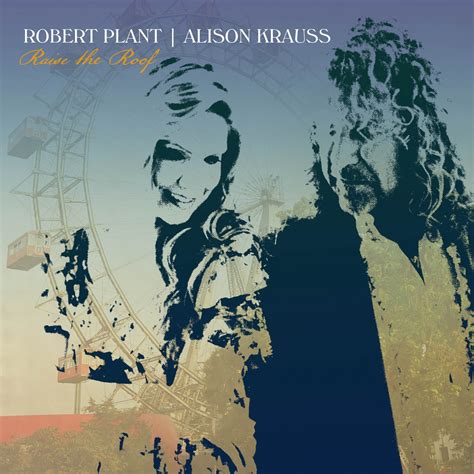 Robert Plant Alison Krauss Release New Video Searching For My Love