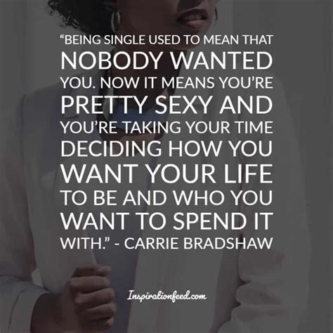 25 Best Carrie Bradshaw Quotes On Love And Relationships Inspirationfeed