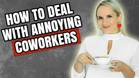 How To Deal With Annoying Coworkers Youtube