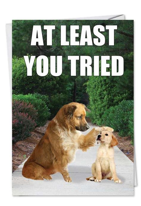 At Least You Tried Funny Friendship Greeting Card