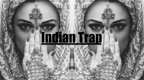 Indian Trap Music Mix Youtube