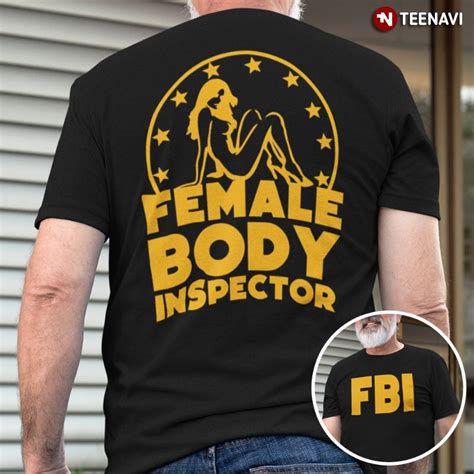 Sarcastic Shirt Fbi Female Body Inspector