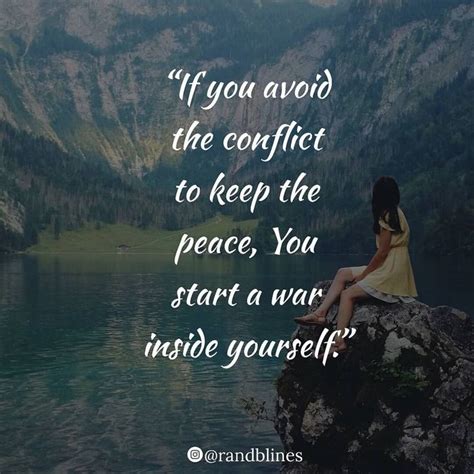 Quotes On Instagram “if You Avoid The Conflict To Keep The Peace You