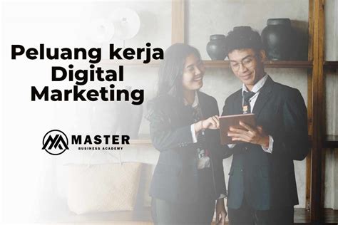 Peluang Kerja Digital Marketing Profesi Menjanjikan Era Digital