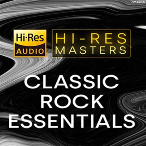 Va Hi Res Masters Classic Rock Essentials 2021 Flac