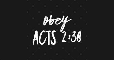 Obey Acts 238 Bible Verse Christian Obey Acts 238 Long Sleeve T
