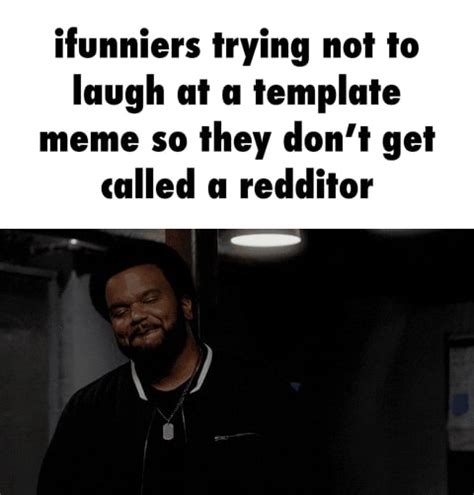 Ifunniers Trying Not To Laugh At Template Meme So They Dont Get Called