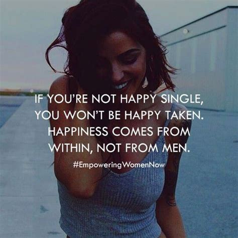 20 Empowering Quotes That Will Make You Want To Stay Single Single