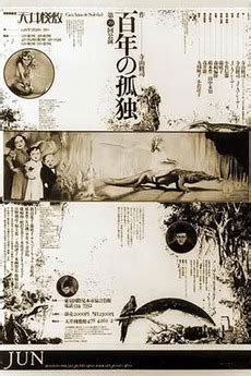 In the words of the peruvian author mario vargas llosa: ‎100 Years of Solitude (1981) directed by Shūji Terayama ...