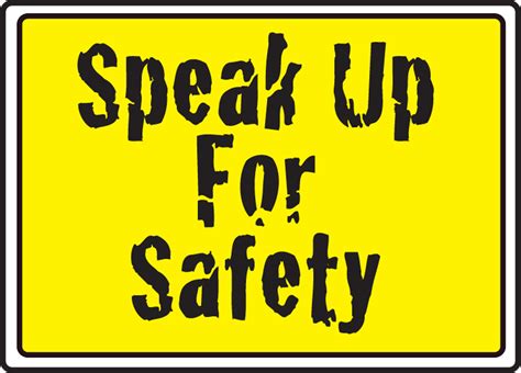 Speak Up For Safety Safety Sign Mgnf562vp