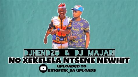 Dj Majari X Dj Hendzo No Xekelela Ntsene New Afro House Youtube Music