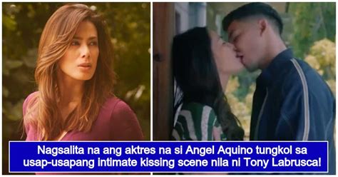 Angel Aquino Finally Expresses Her Side On Intense Kissing Scene With Tony Labrusca Kami Ph