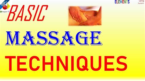 Basic Massage Techniques Youtube