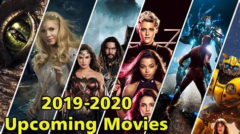 Upcoming Hollywood Movies 2019 To 2020 Best Action Movies Youtube