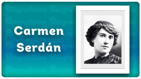 📝 ¡biografía De Carmen SerdÁn 📚 Resumida Y FÁcil Youtube