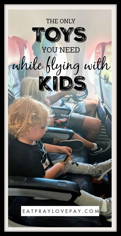 Easy Ways To Entertain Kids While Flying Eat Pray Love Play Kids