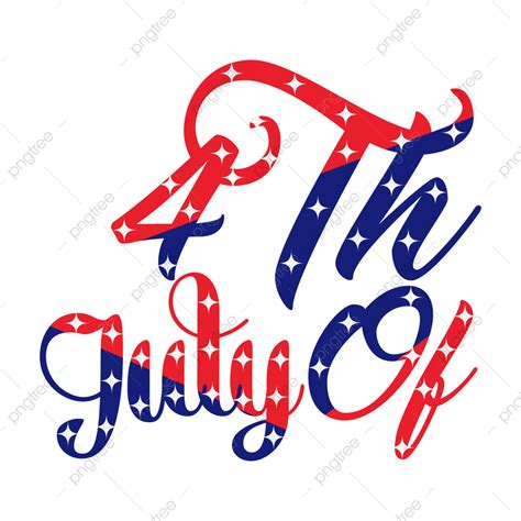 Happy Th Of July Clipart Hd Png Have A Happy Th Of July Usa Th Of July Design Images Png
