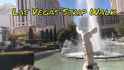 Las Vegas Strip Walk Youtube