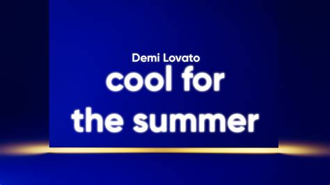 Demi Lovato Cool For The Summer Clean Lyrics Youtube