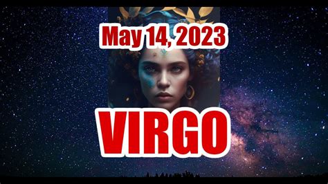 Virgo Daily Horoscope May 14 2023 Youtube