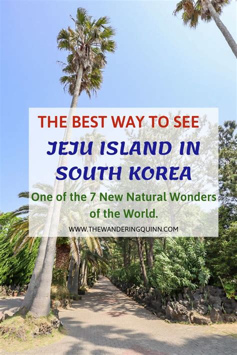 How To See The Best Of Jeju Island Without Hiring A Car The Wandering Quinn Travel Blog