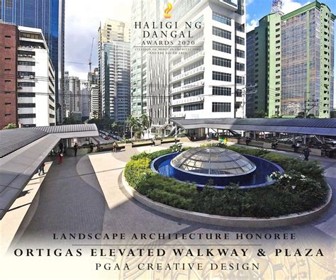 Ortigas Elevated Plaza And Walkways Wins Ncca Haligi Ng Dangal Pgaa