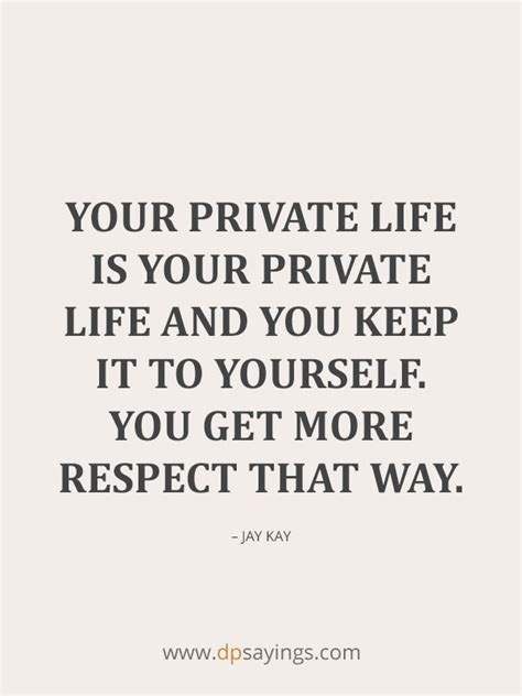 60 Private Life Quotes To Shut Public Mouth Dp Sayings