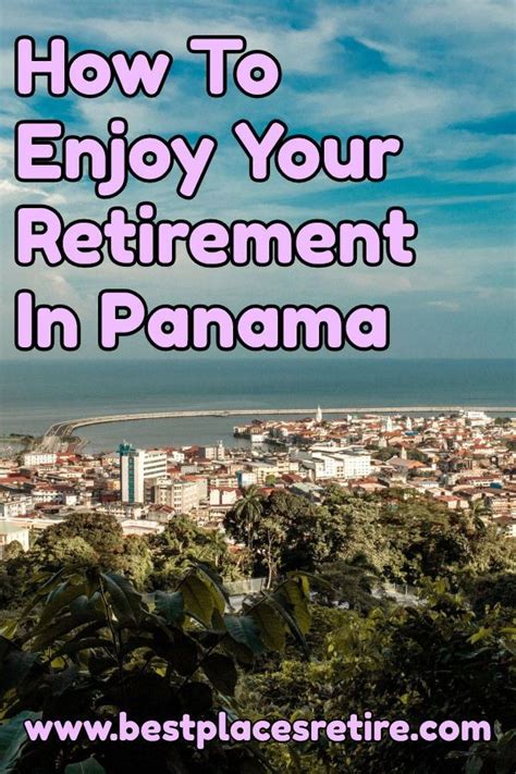 Where Are The Best Places To Retire In Panama Check Out Some