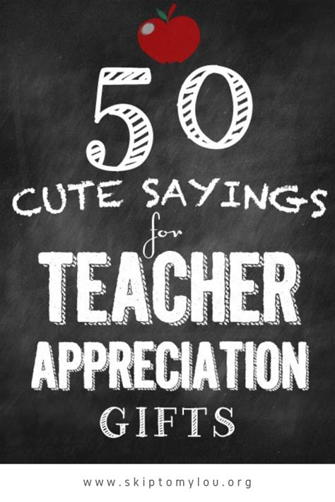 50 Cute Sayings For Teacher Appreciation Ts