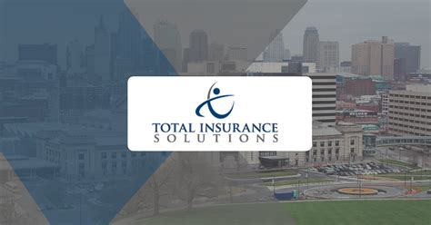 Total Insurance Solutions Auto Homeowners Life And Business Insurance