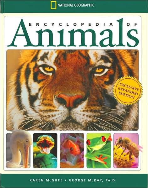National Geographic Encyclopedia Of Animals By Karen Mcghee George Mc