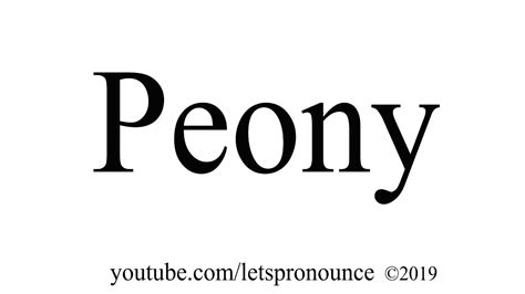 How To Pronounce Peony Youtube
