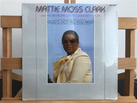 Mattie Moss Clark The Michigan State Community Choir Gods Got All You