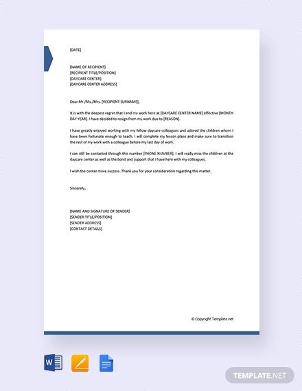If there are replacements already, inform the readers of that, or inform them of any change in delegation of tasks. FREE Daycare Resignation Letter Template - Word | Google ...