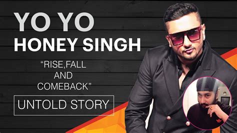 Yo Yo Honey Singh Is Back Biography Untold Story Dil Chori Comeback Youtube