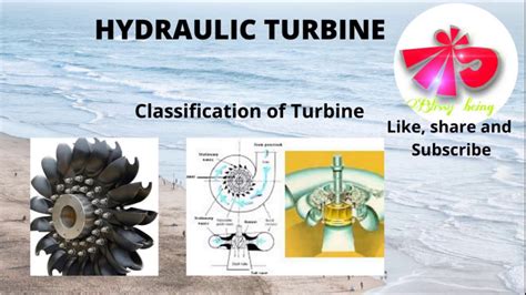 Hydraulic Turbine And Its Classification Youtube