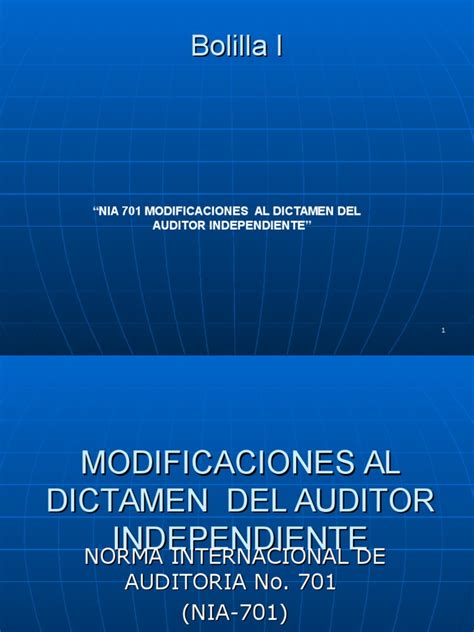 Bolilla I Nia 701 Modificaciones Al Dictamen Del Auditor Auditoría