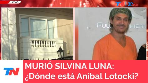 MuriÓ Silvina Luna I ¿dónde Está Aníbal Lotocki Youtube