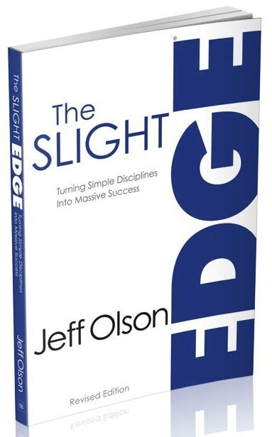 Master The Slight Edge In Anything In Life Simple Disciplines Or